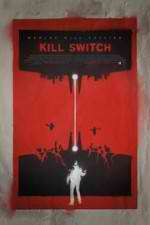 Watch Kill Switch Merdb