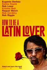 Watch How to Be a Latin Lover Merdb