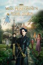 Watch Miss Peregrine's Home for Peculiar Children Merdb