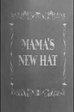 Watch Mama's New Hat Merdb