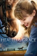 Watch Healed by Grace 2 Merdb