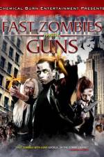 Watch Fast Zombies with Guns Merdb