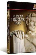 Watch Stealing Lincoln's Body Merdb