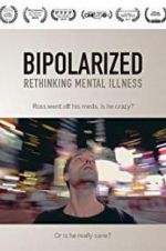 Watch Bipolarized: Rethinking Mental Illness Merdb