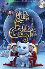 Watch Elf Pets: A Fox Cub\'s Christmas Tale Merdb