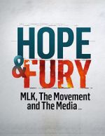 Watch Hope & Fury: MLK, the Movement and the Media Merdb