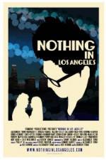 Watch Nothing in Los Angeles Merdb