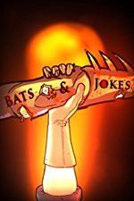 Watch Bats & Jokes Merdb