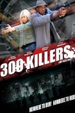 Watch 300 Killers Merdb
