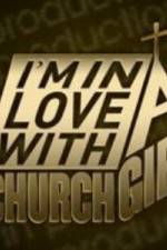 Watch I'm in Love with a Church Girl Merdb