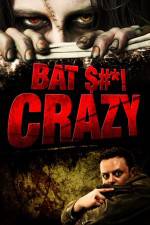 Watch Bat $#*! Crazy Merdb