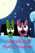 Watch hoops&yoyo Ruin Christmas Merdb