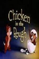Watch Chicken in the Rough Merdb