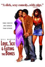 Watch Love, Sex and Eating the Bones Merdb