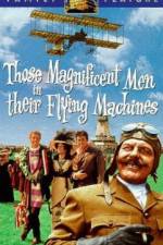 Watch Those Magnificent Men in Their Flying Machines or How I Flew from London to Paris in 25 hours 11 minutes Merdb