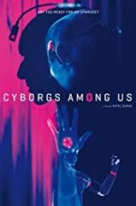 Watch Cyborgs Among Us Merdb