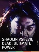 Watch Shaolin vs. Evil Dead: Ultimate Power Merdb