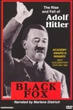 Watch Black Fox: The True Story of Adolf Hitler Merdb