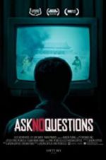 Watch Ask No Questions Merdb