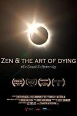 Watch Zen & the Art of Dying Merdb