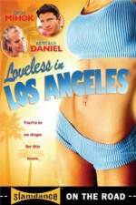 Watch Loveless in Los Angeles Merdb