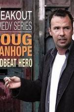 Watch Doug Stanhope: Deadbeat Hero Merdb