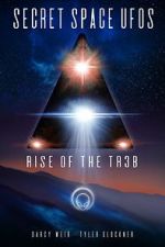 Watch Secret Space UFOs - Rise of the TR3B Merdb