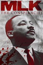 Watch MLK: The Conspiracies Merdb