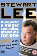 Watch Stewart Lee - If You Prefer A Milder Comedian Please Ask For One Merdb