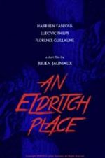 Watch An Eldritch Place Merdb
