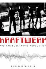 Watch Kraftwerk and the Electronic Revolution Merdb