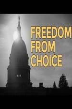 Watch Freedom from Choice Merdb
