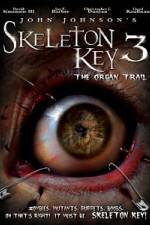 Watch Skeleton Key 3 - The Organ Trail Merdb