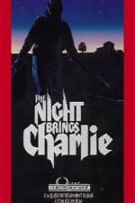 Watch The Night Brings Charlie Merdb