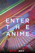 Watch Enter the Anime Merdb