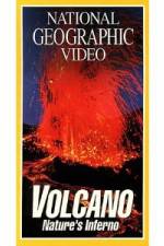 Watch National Geographic's Volcano: Nature's Inferno Merdb