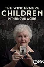 Watch The Windermere Children: In Their Own Words Merdb