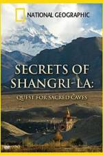 Watch National Geographic Secrets of Shangri-La Quest For Sacred Caves Merdb