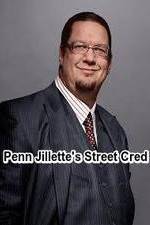 Watch Penn Jillette\'s Street Cred Merdb
