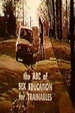 Watch The ABC's of Sex Education for Trainable Persons Merdb