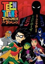 Watch Teen Titans: Trouble in Tokyo Merdb