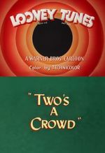 Watch Two\'s a Crowd (Short 1950) Merdb