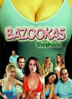 Watch Bazookas: The Movie Merdb