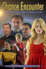 Watch Chance Encounter A Star Trek Fan Film Merdb