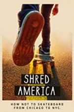 Watch Shred America Merdb