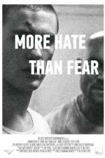 Watch More Hate Than Fear Merdb