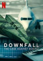 Watch Downfall: The Case Against Boeing Merdb