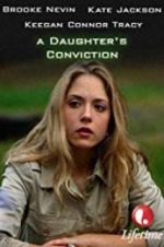 Watch A Daughter\'s Conviction Merdb