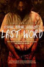 Watch Johnny Frank Garrett\'s Last Word Merdb