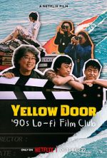 Watch Yellow Door: \'90s Lo-fi Film Club Merdb